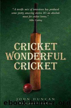 Cricket, Wonderful Cricket by John Duncan