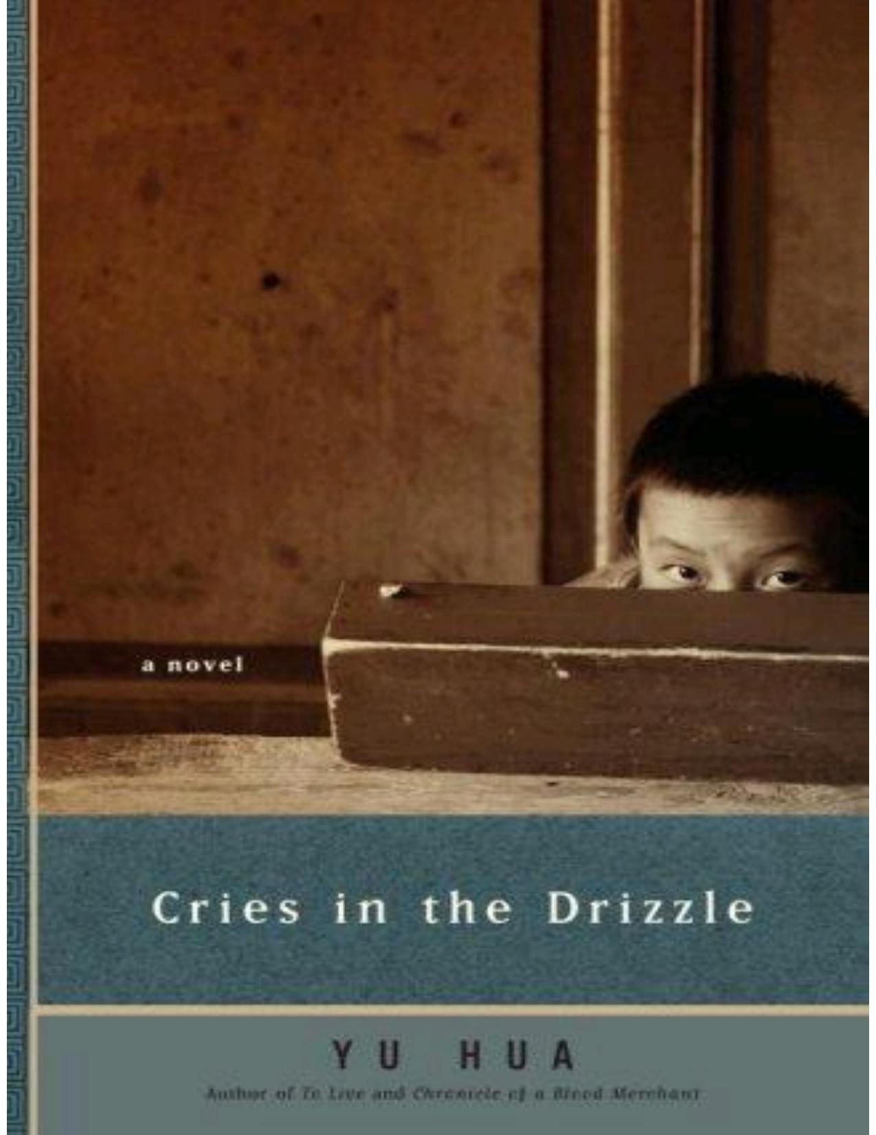 Cries in the Drizzle by Yu Hua