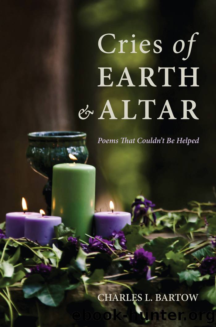 Cries of Earth and Altar by Bartow Charles L.;