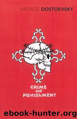 Crime And Punishment by Dostoevsky Fyodor