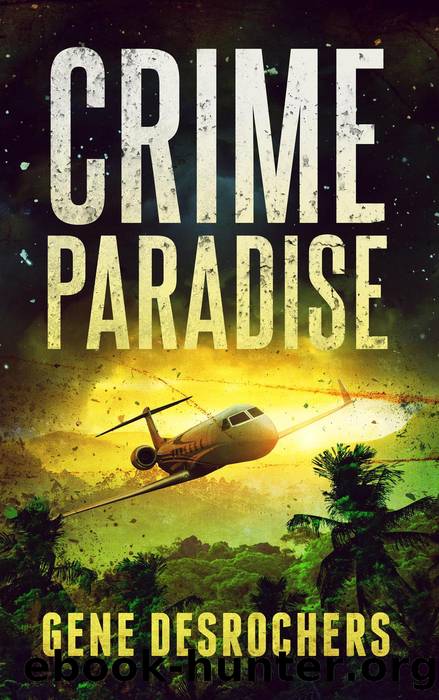 Crime Paradise by Gene Desrochers