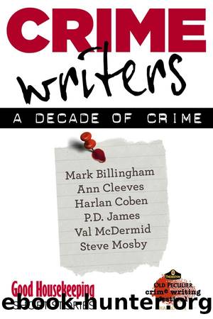 Crime Writers A Decade of Crime by Various Authors