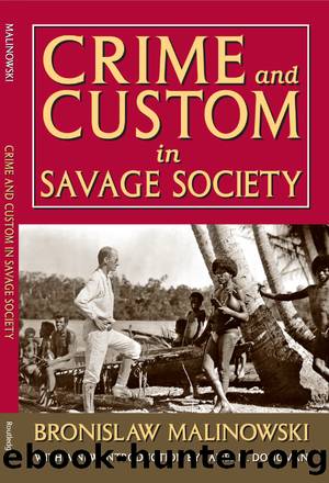 Crime and Custom in Savage Society by Russell Smith Bronislaw Malinowski