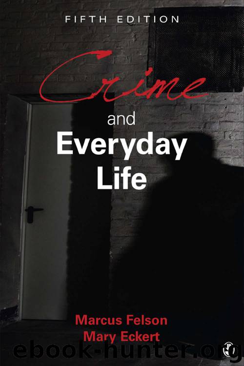 Crime and Everyday Life by Marcus Felson & Mary A. Eckert