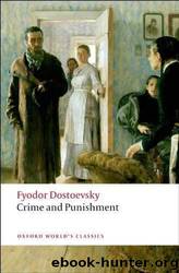 Crime and Punishment by Fyodor Dostoevsky & Richard Peace & Jessie Coulson