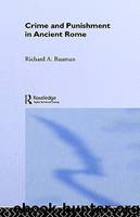 Crime and Punishment in Ancient Rome by Bauman Richard A