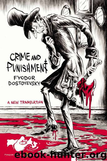 Crime and Punishment: (Penguin Classics Deluxe Edition) by Fyodor Dostoyevsky