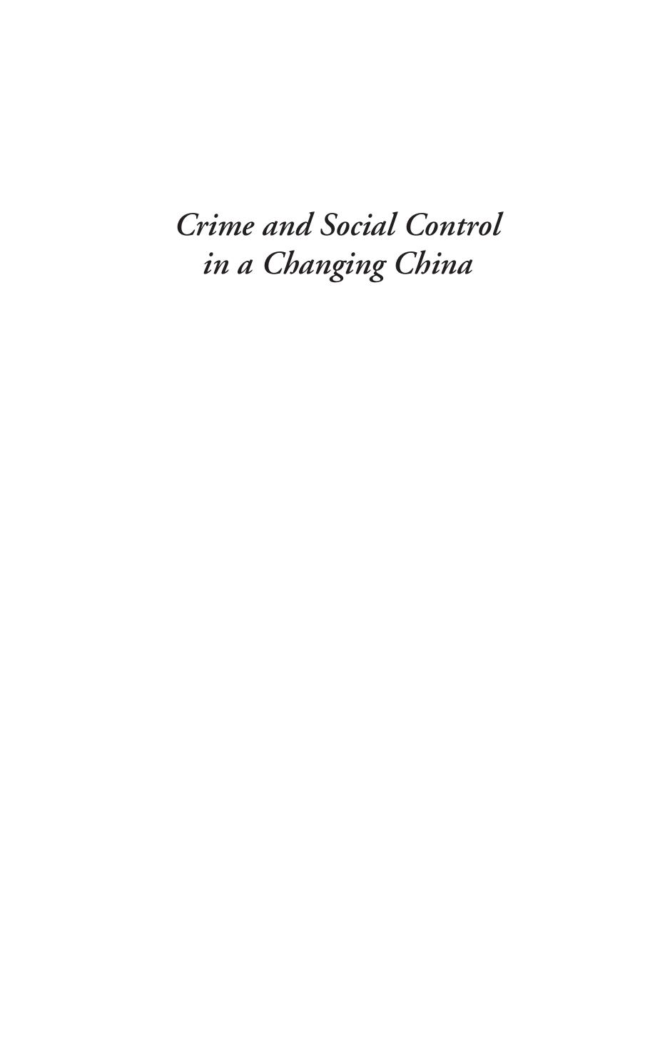 Crime and Social Control in a Changing China by Jianhong Liu Lening Zhang Steven F. Messner