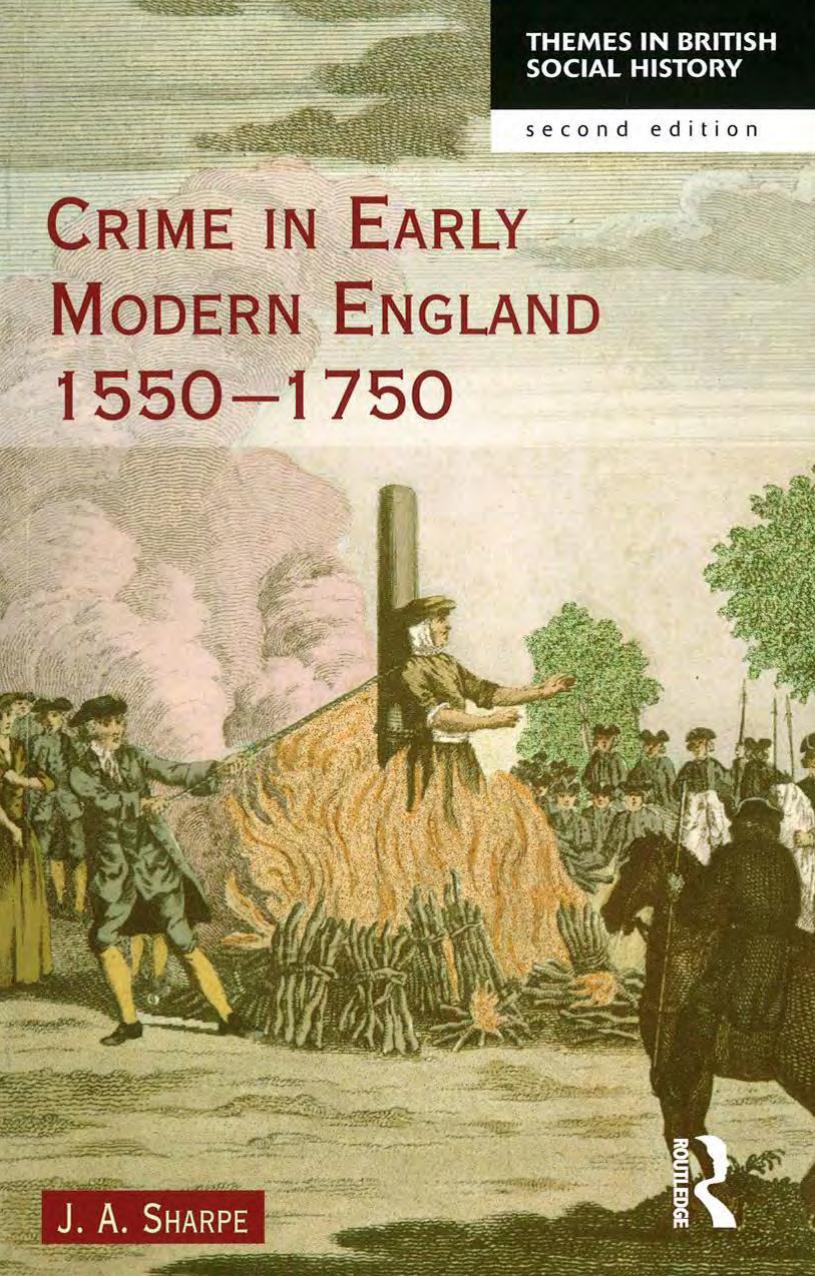 Crime in Early Modern England 1550-1750 by Sharpe James A