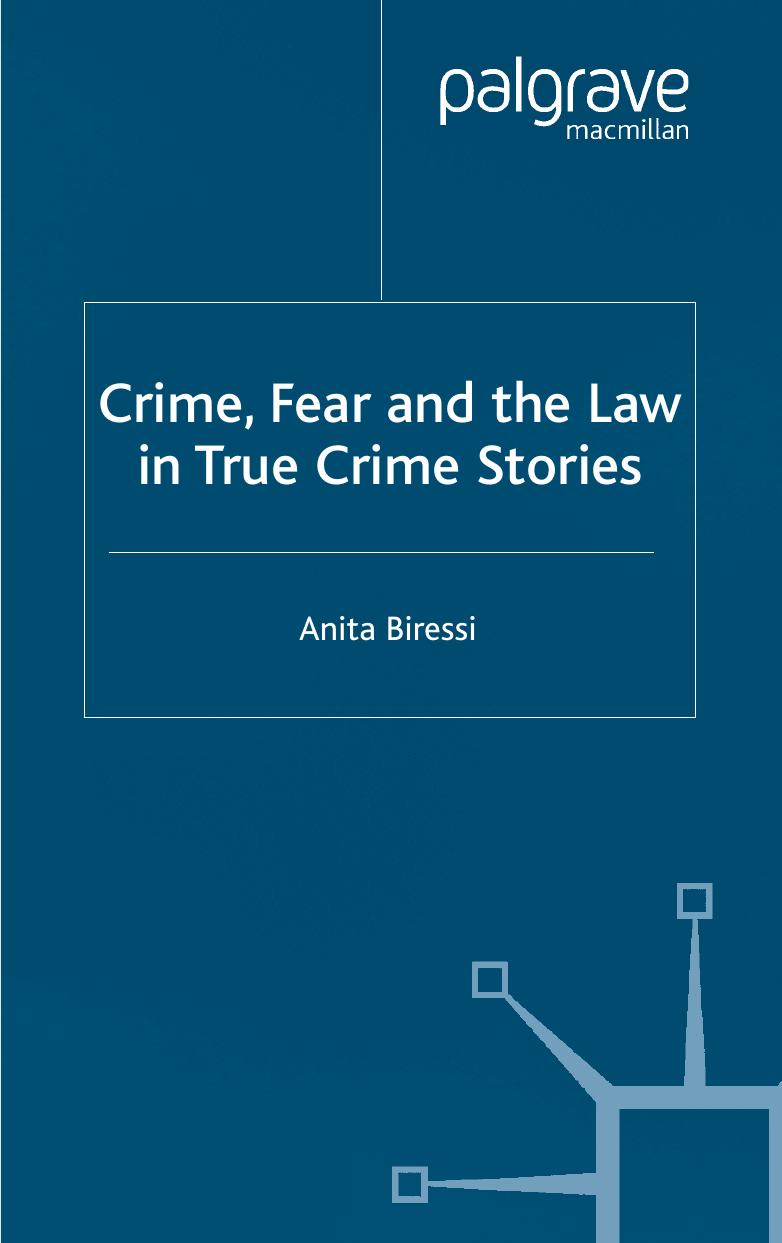 Crime, Fear and the Law in True Crime Stories (Crime Files) by Anita Biressi