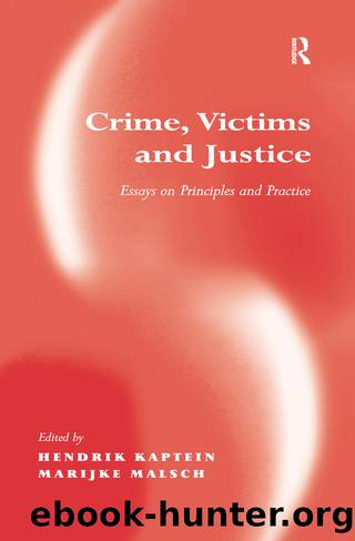 Crime, Victims and Justice by Malsch Marijke;Kaptein Hendrik; & Marijke Malsch