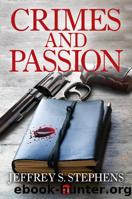 Crimes and Passion by Jeffrey S. Stephens