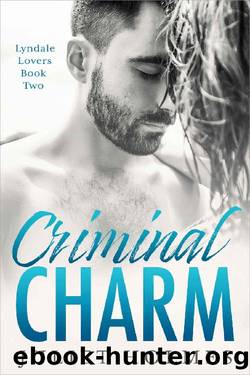 Criminal Charm: A Small Town Enemies to Lovers Romance (Lyndale Lovers Book 2) by Juliet Holmes