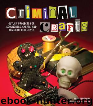 Criminal Crafts by Shawn Bowman