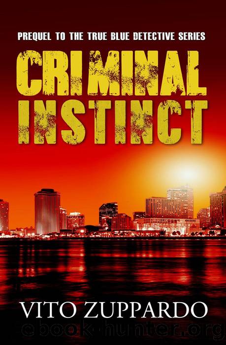 Criminal Instinct Prequel to the True Blue Detective by vito zuppardo
