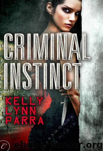 Criminal Instinct by Kelly Lynn Parra