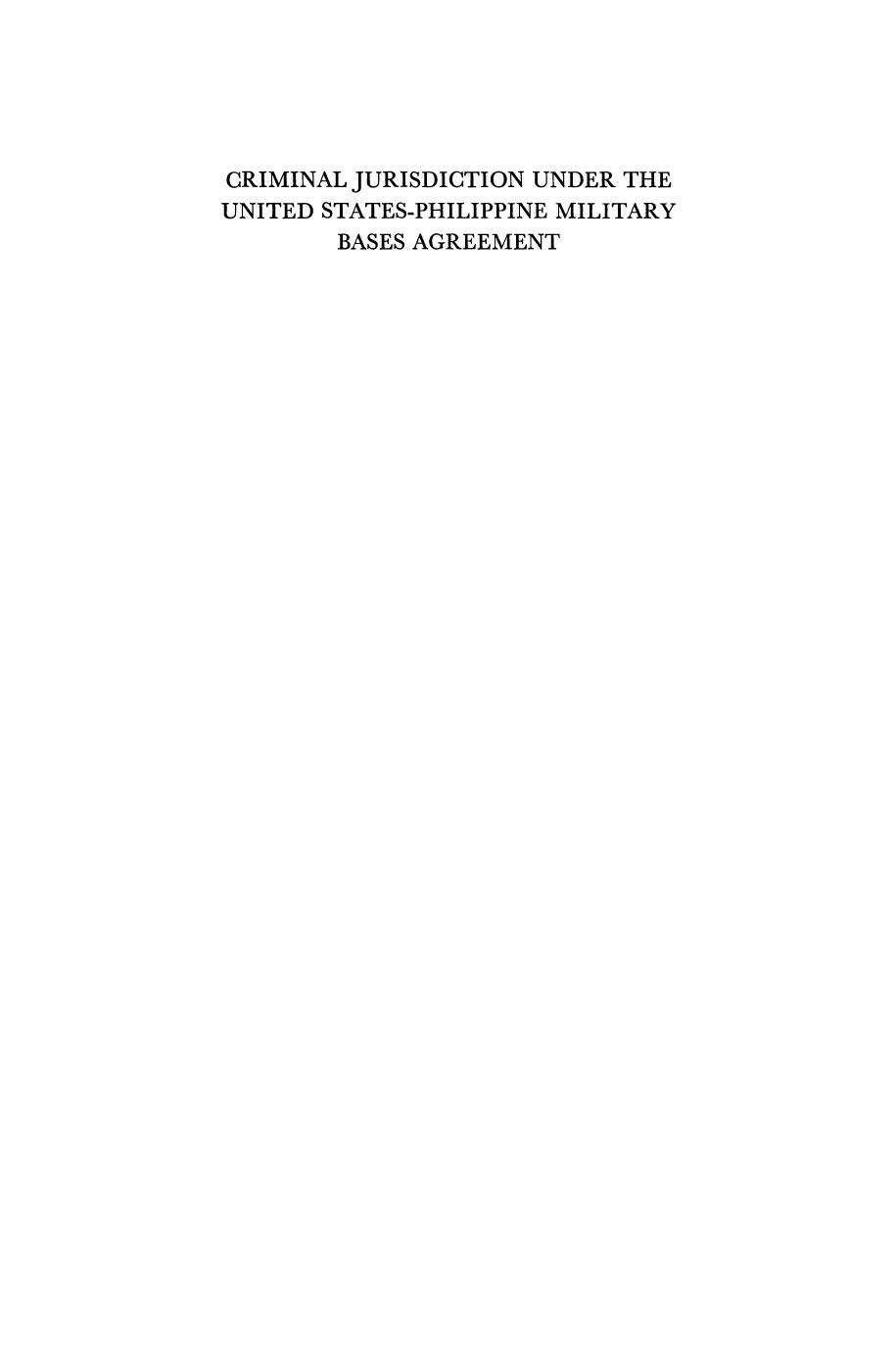 Criminal Jurisdiction under the United States-Philippine Military Bases Agreement: A Study in Conjurisdictional Law by Joseph W. Dodd (auth.)