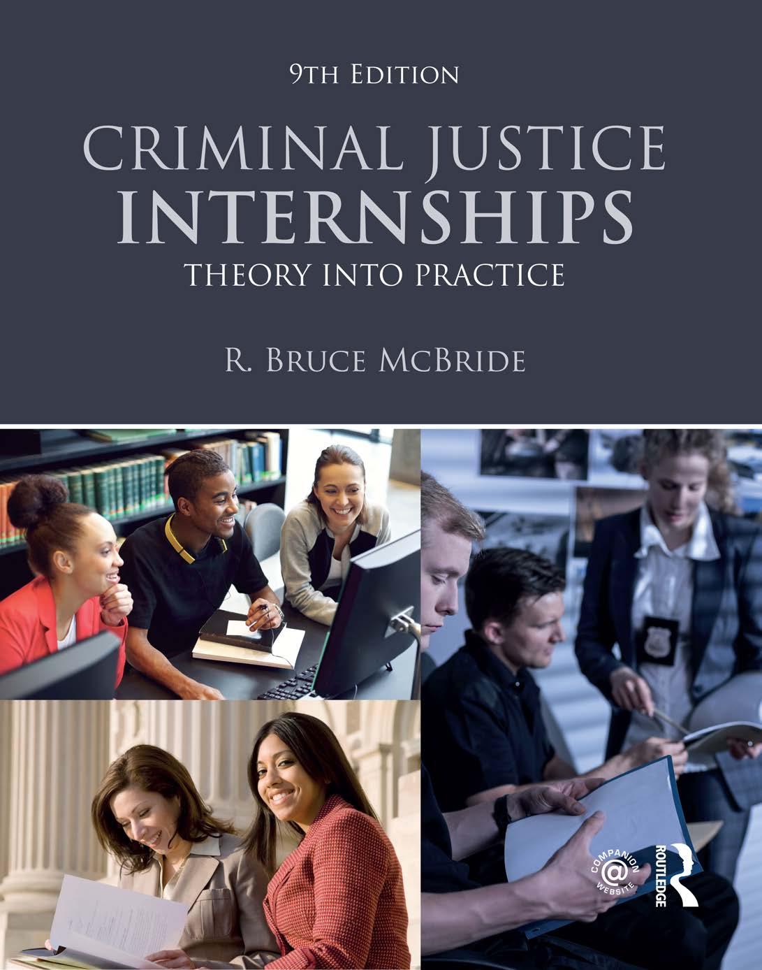 Criminal Justice Internships - Theory into Practice by R. Bruce McBride