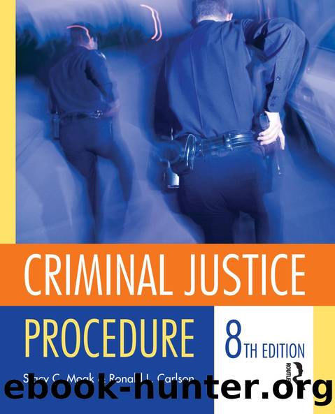 Criminal Justice Procedure by Stacy C. Moak Ronald L. Carlson
