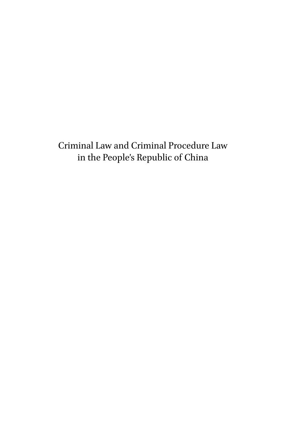 Criminal Law and Criminal Procedure Law in the People's Republic of China : Commentary and Legislation by Jianfu Chen