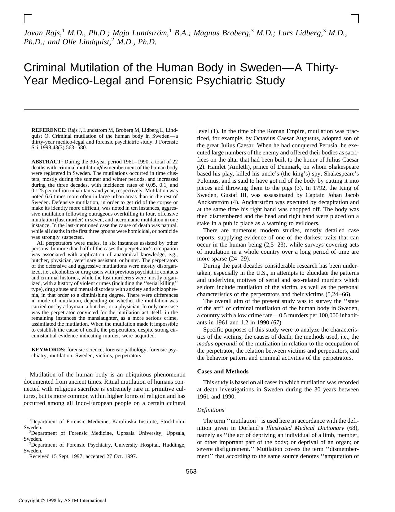 Criminal mutilation of the human body in SwedenÅa thirty-year medico-legal and forensic psychiatric study by Rajs J Lundstrom M Broberg M Lidberg L Lindquist O