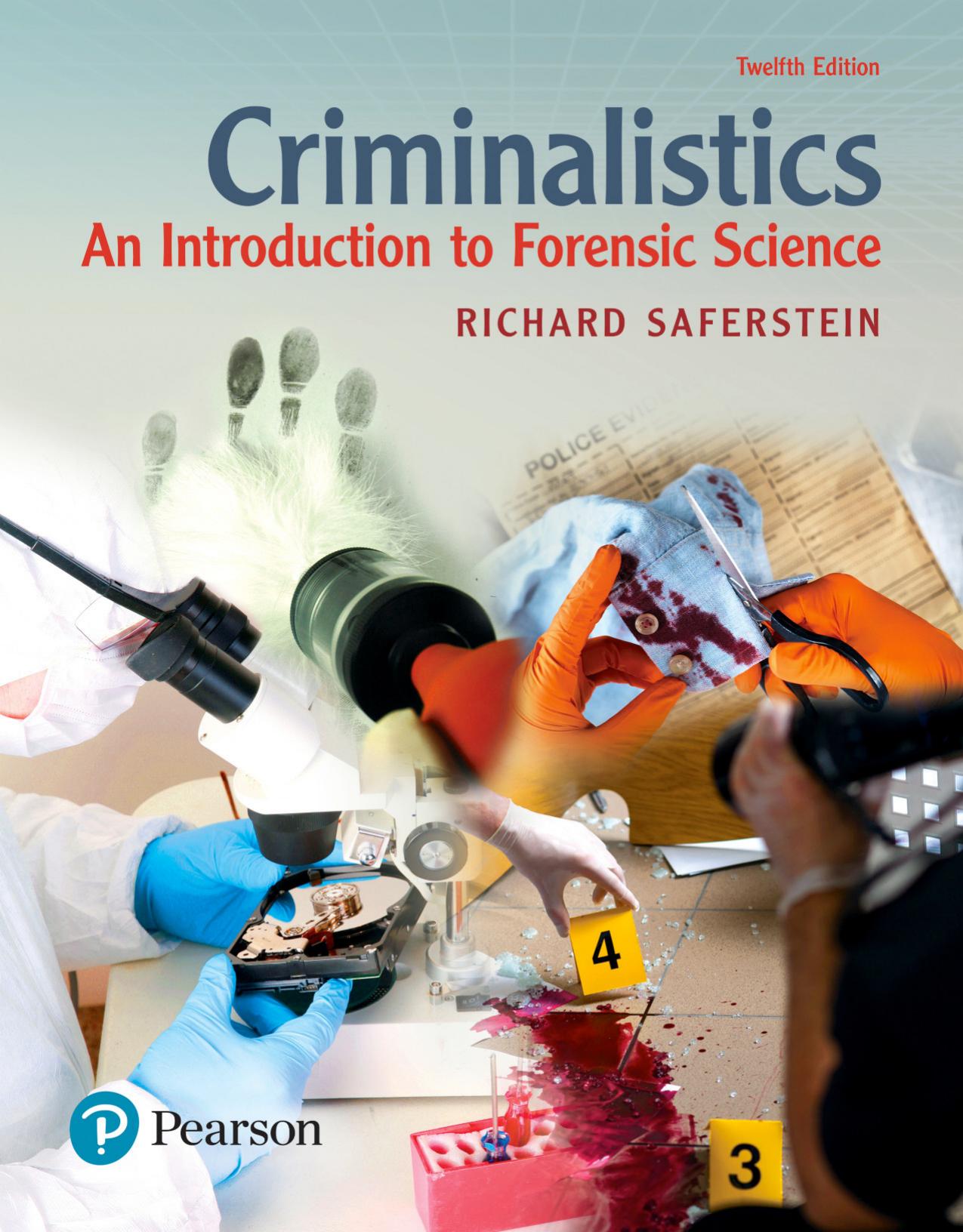 Criminalistics: An Introduction to Forensic Science (12th Edition) by Unknow