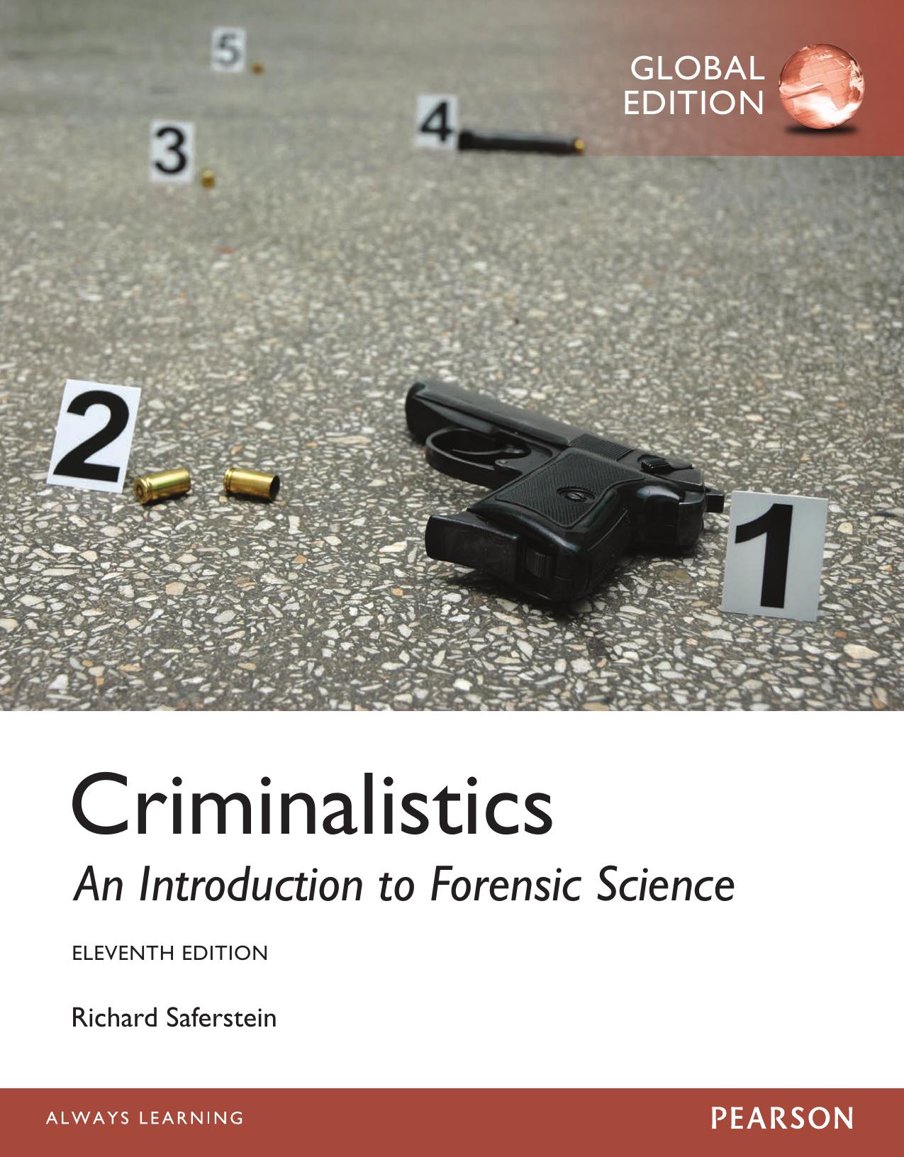 Criminalistics: An Introduction to Forensic Science by Richard Saferstein