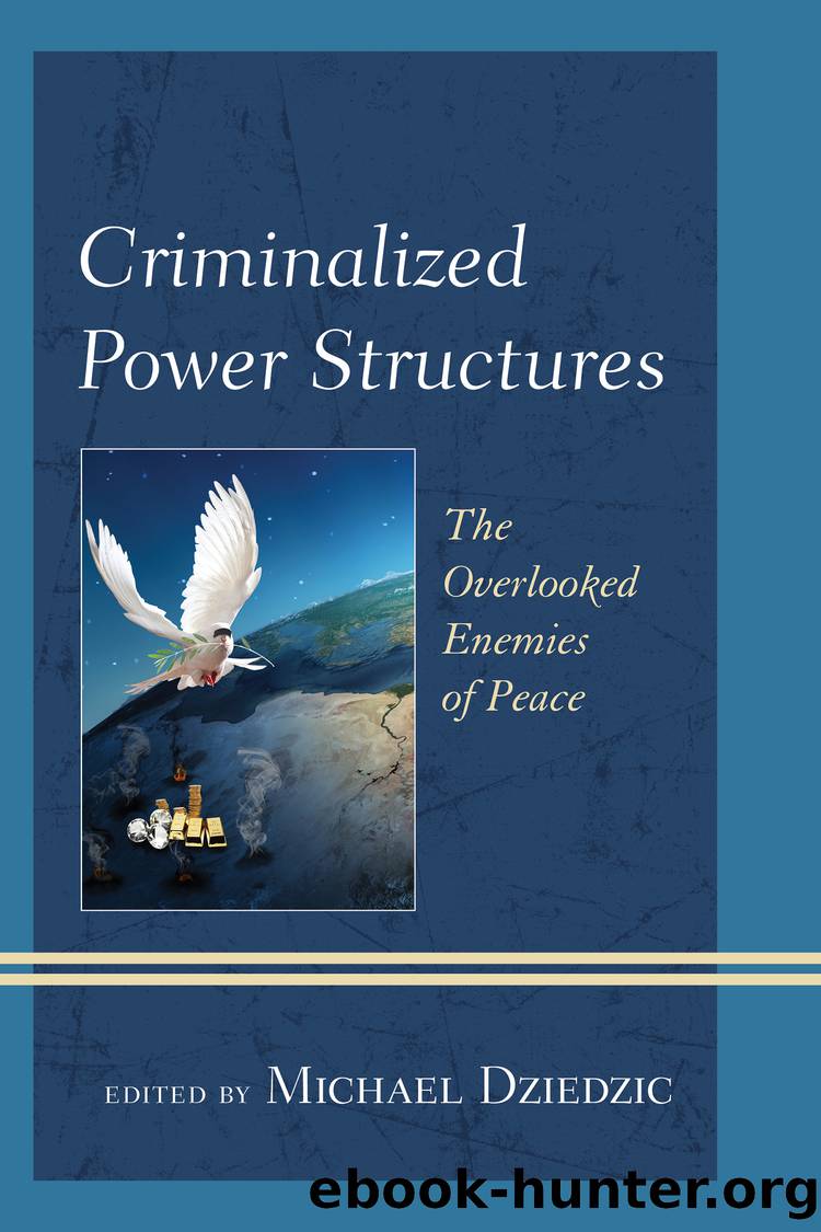 Criminalized Power Structures by Dziedzic Michael;