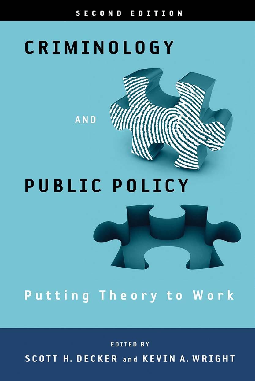 Criminology and public policy : putting theory to work by Scott H. Decker and Kevin A. Wright (editors)