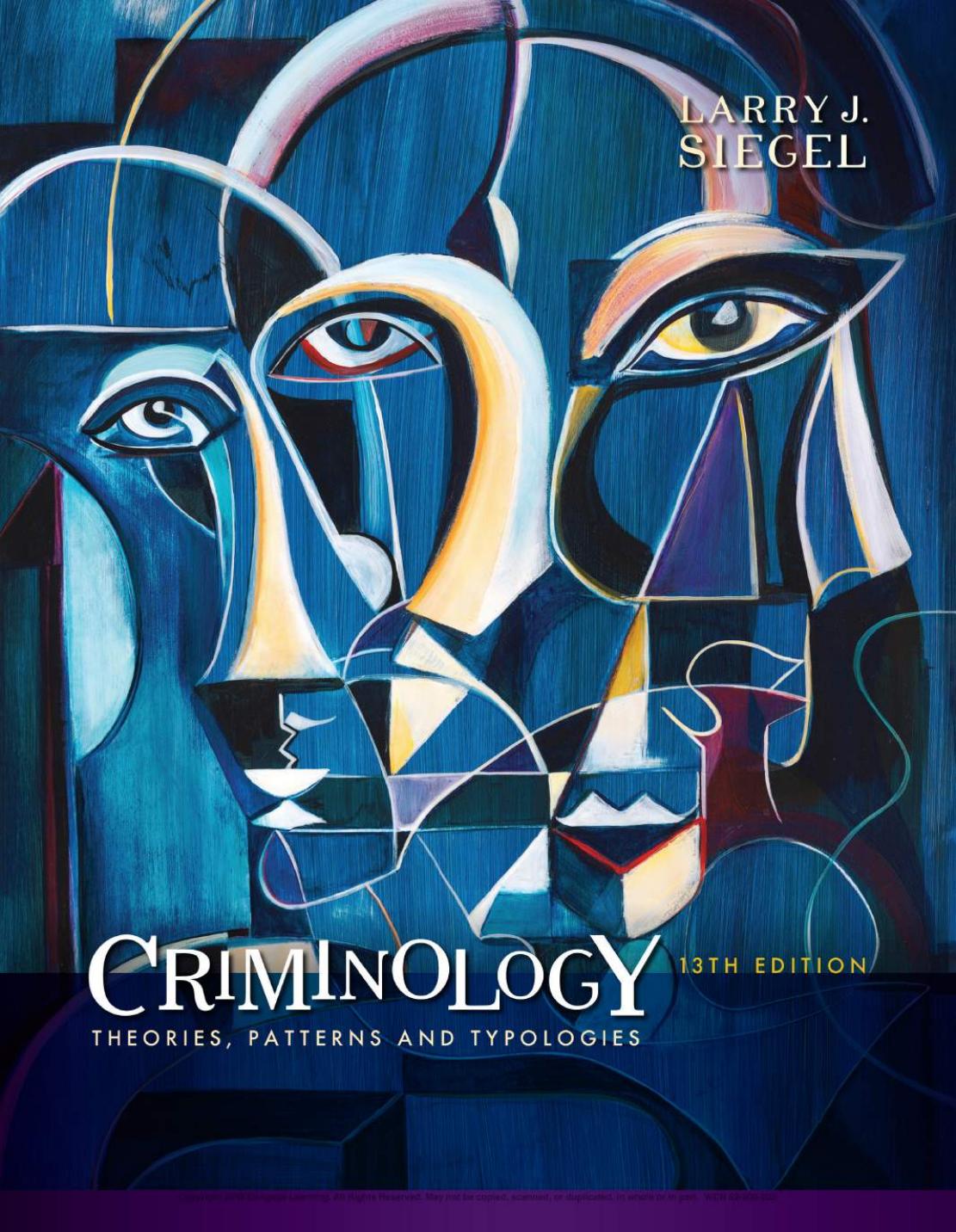 Criminology: Theories, Patterns and Typologies by Larry J. Siegel