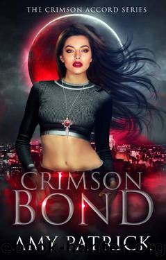 Crimson Bond: A Young Adult Vampire Romance (The Crimson Accord Series Book 3) by Amy Patrick