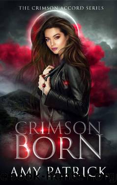 Crimson Born: A Young Adult Vampire Romance (The Crimson Accord Series Book 1) by Amy Patrick