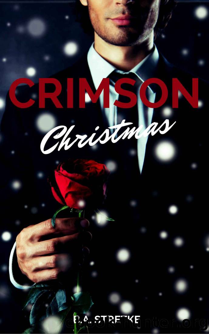 Crimson Christmas by B A Stretke