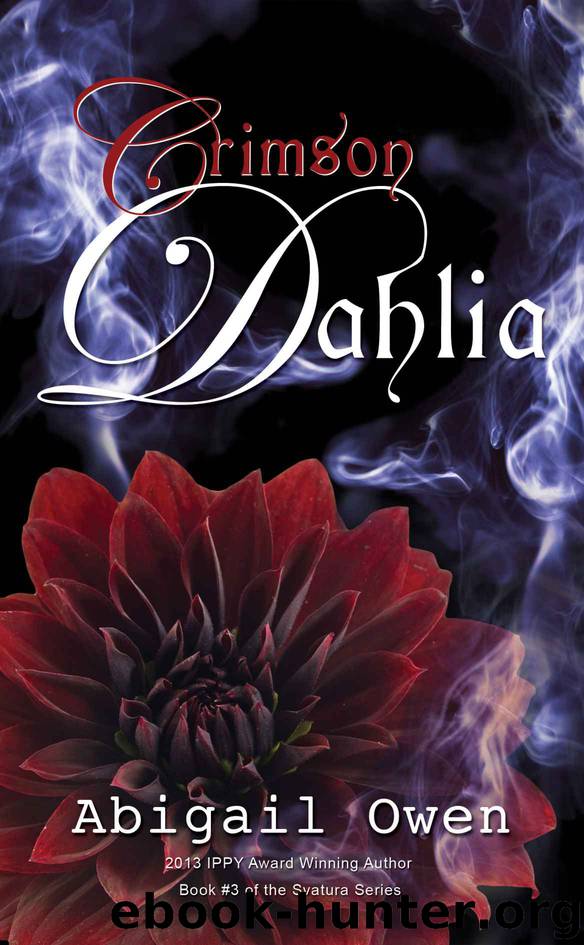 Crimson Dahlia (Book #3 of the Svatura Series) by Owen Abigail