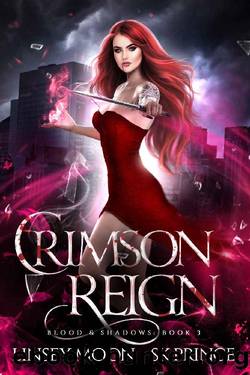 Crimson Reign (Blood & Shadows Book 3) by Linsey Moon & SK Prince