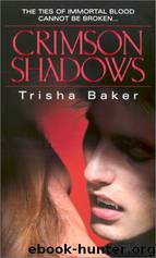 Crimson Shadows by Trisha Baker