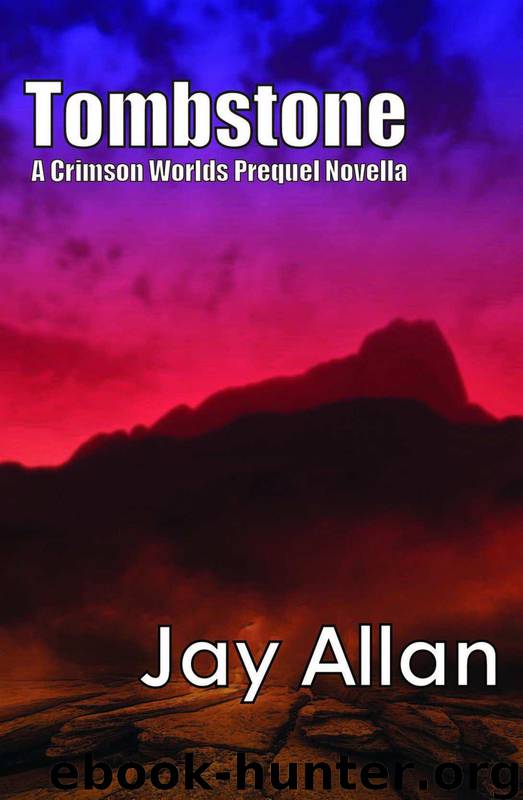 Crimson Worlds: 00 - Tombstone by Jay Allan