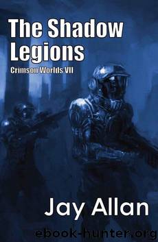Crimson Worlds: 07 - The Shadow Legions by Jay Allan