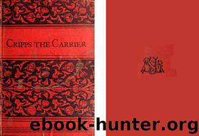 Cripps, the Carrier: A Woodland Tale by R. D. Blackmore