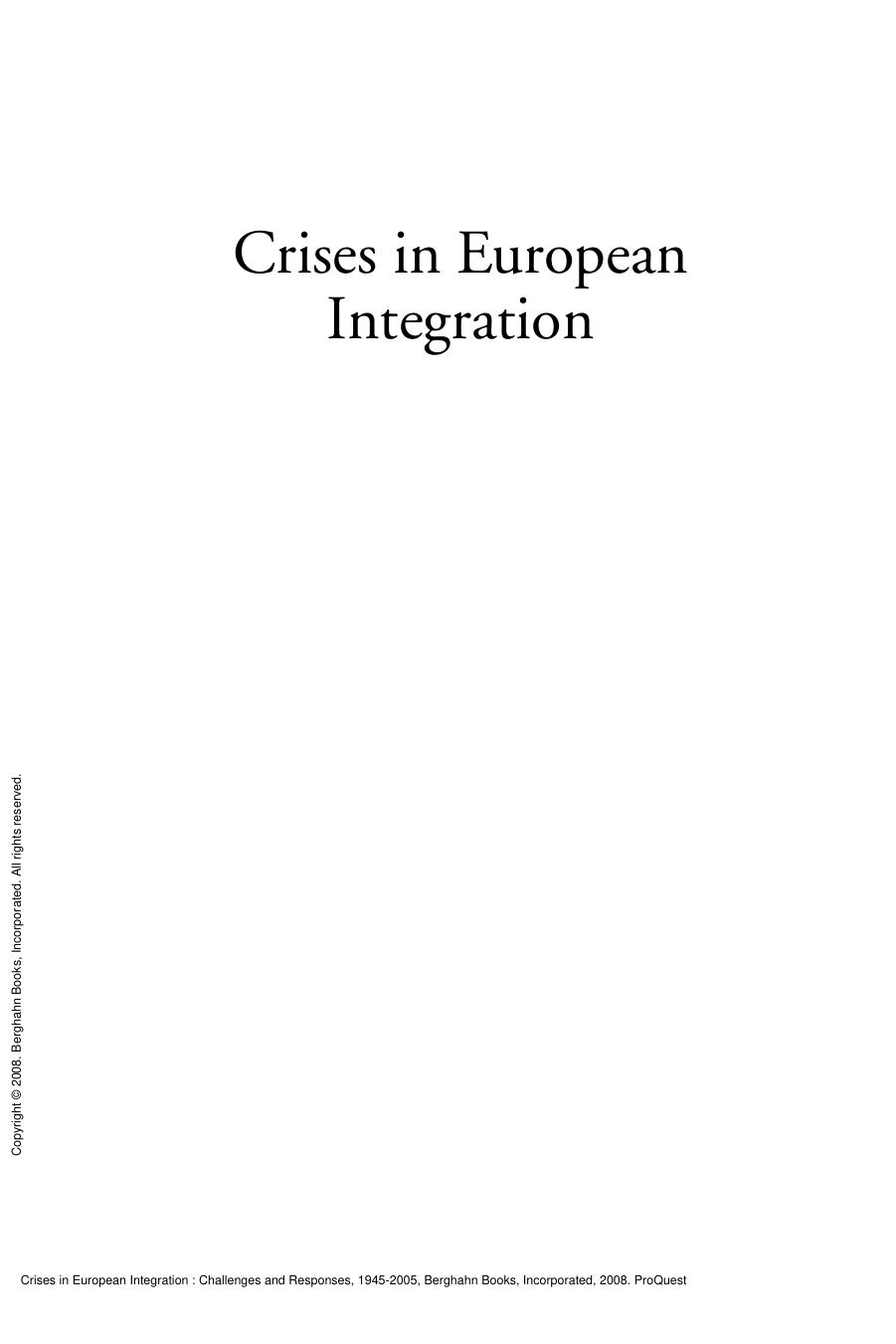 Crises in European Integration : Challenges and Responses, 1945-2005 by Ludger Kühnhardt; Ludger Kühnhardt