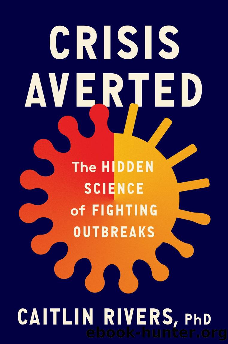 Crisis Averted by Caitlin Rivers PhD