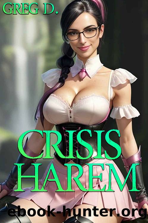 Crisis Harem: Gamelit Harem Fantasy by Greg D