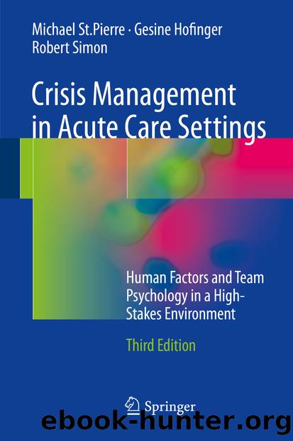 Crisis Management in Acute Care Settings by Michael St.Pierre Gesine Hofinger & Robert Simon