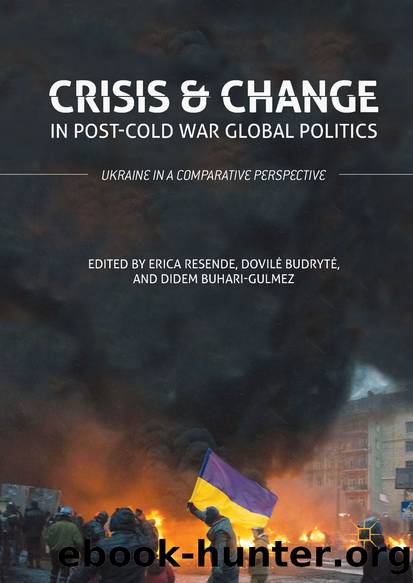 Crisis and Change in Post-Cold War Global Politics by Erica Resende Dovilė Budrytė & Didem Buhari-Gulmez