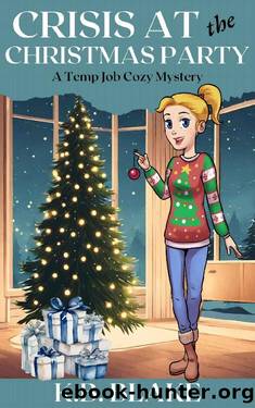 Crisis at the Christmas Party: A Temp Job Cozy Mystery Book 6 by K.B. Blake