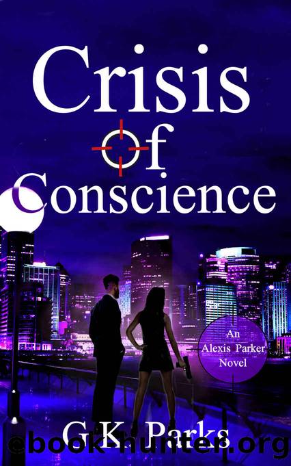 Crisis of Conscience by G K Parks