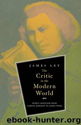 Critic in the Modern World by Ley James;