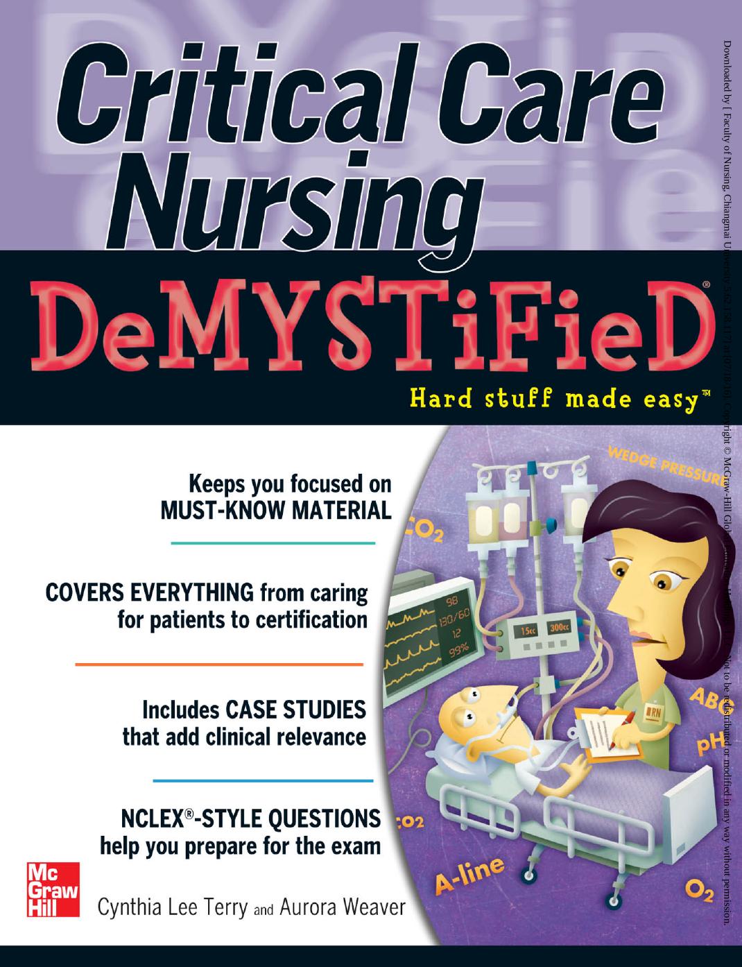 Critical Care Nursing DeMYSTiFieD by Terry Cynthia Lee; Weaver Aurora L