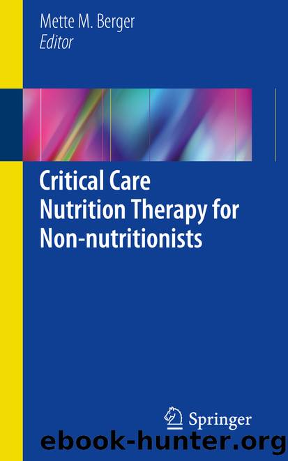 Critical Care Nutrition Therapy for Non-nutritionists by Mette M. Berger