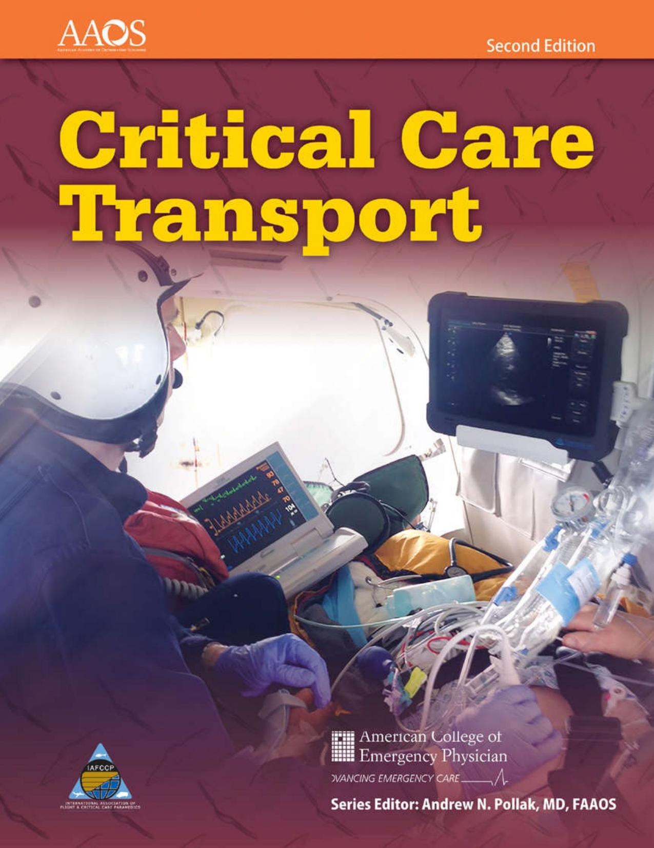 Critical Care Transport. by American Academy of Orthopaedic Surgeons Staff